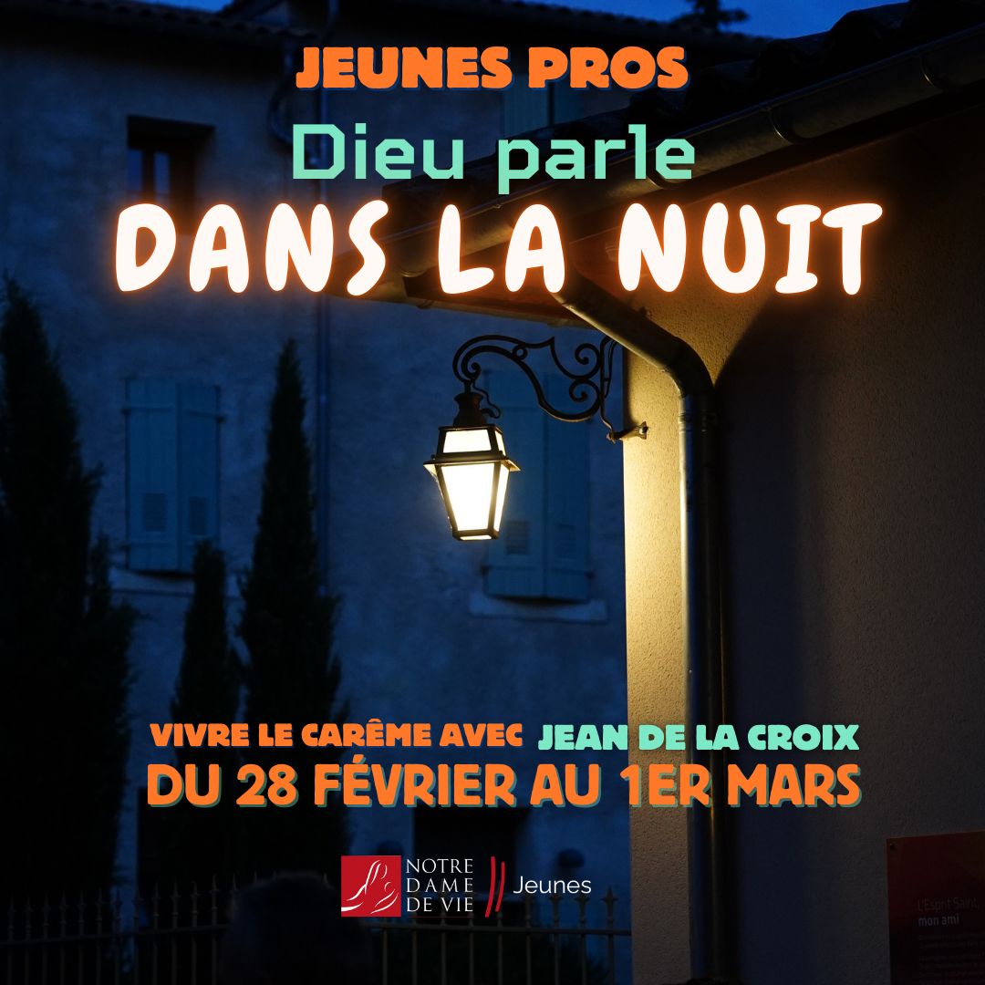 WE Jeunes pros : Dieu parle dans la nuit