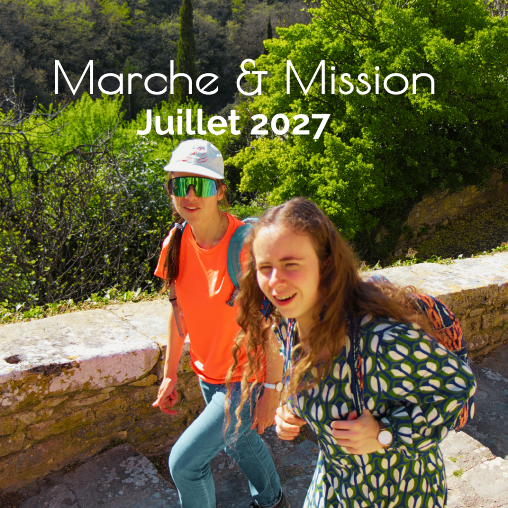 Camp Marche, Oraison & Mission 2027